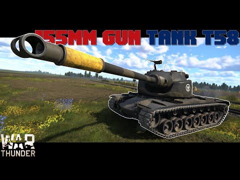 An absolute premium monster! | 155mm Gun Tank T58 | War Thunder |