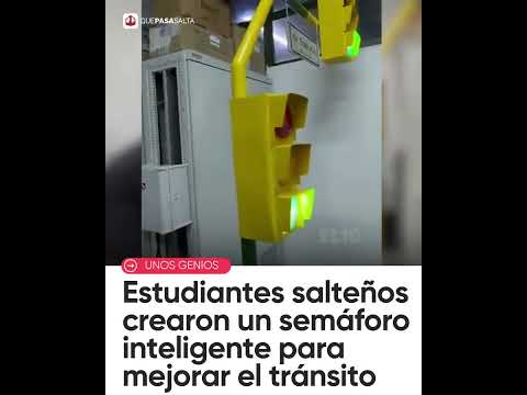 🚦👏 ¡TALENTO SALTEÑO! ESTUDIANTES CREARON UN SEMÁFORO INTELIGENTE PARA EL TRÁNSITO | #QUEPASASALTA