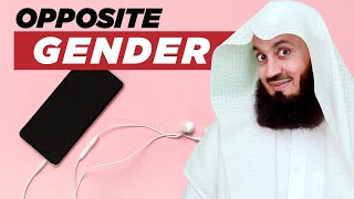 Communicating with the Opposite Gender - Mufti Menk