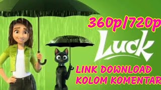 Download lagu Download film animasi 'Luck 2022' subtitle indonesia 360p/720p {LINK DOWNLOAD KOLOM KOMENTAR} mp3