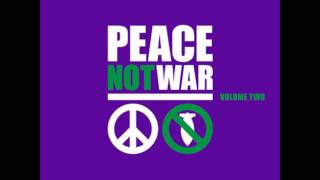 Peace Not War Volume Two Tracks 1 5