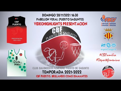 Videohighlights Presentación CBF Puerto Sagunto (TEMPORADA 21-22)