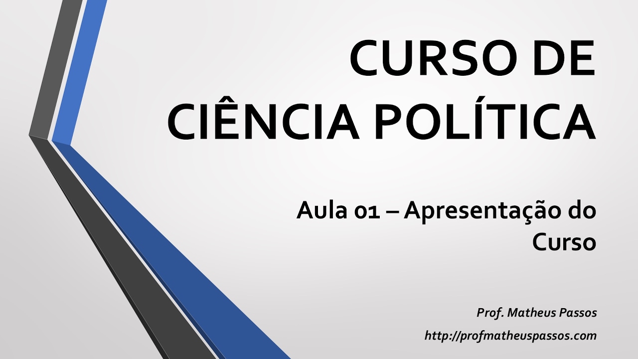 Curso de Ciência Política -- Aula 01 -- Apresentação do Curso