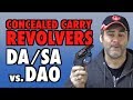 Carry Revolvers: DA/SA vs. DAO 