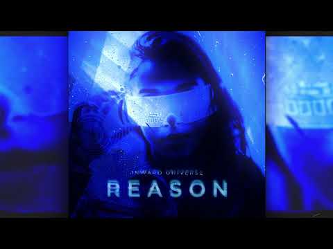 Inward Universe — Reason