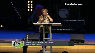 Unless the Lord Builds the House | Pastor Kim Owens | November 12, 2017