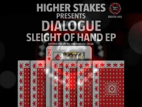 Dialogue - You For Me - Sleight Of Hand ep - Higher Stakes Recordings