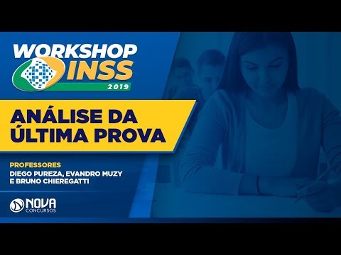 Workshop INSS 2019 - Análise da Última Prova