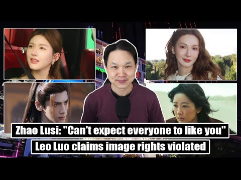 Zhao Lusi speaks on YXH/ Yang Zi's Born To Be Alive/ Leo Luo's image rights/ Gina Jin's accident