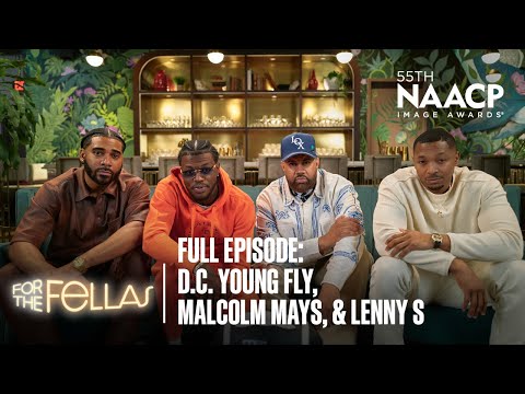 D.C. Young Fly, Malcolm Mays, & Lenny S. Talk Image Awards, Black Hollywood & More | For The Fellas