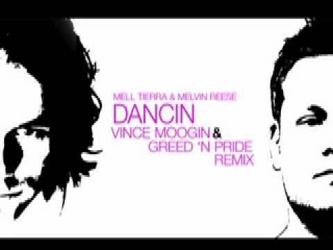 Mell Tierra & Melvin Reese ft Anna - Dancin (Vince Moogin & Greed n Pride mix)