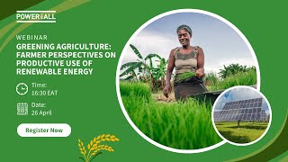 Greening #Agriculture: Farmer Perspectives on Productive Use of #RenewableEnergy