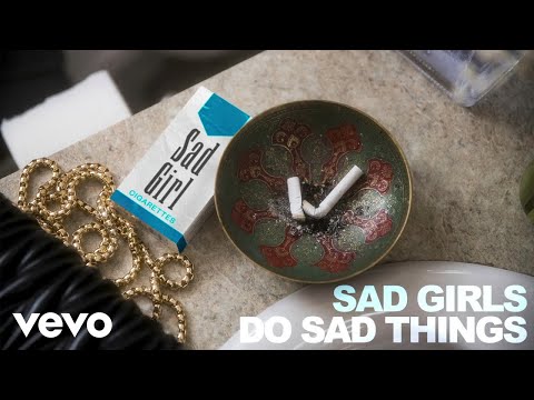Video thumbnail for Sad Girls Do Sad Things