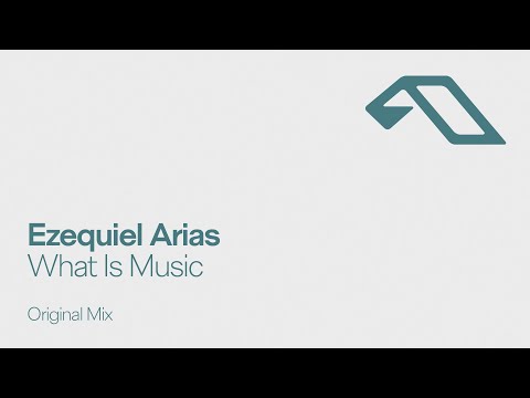 Ezequiel Arias - What Is Music