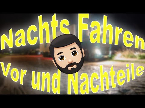 Nachts LKW Fahren Vor und Nachteile