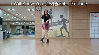 I Will Show You (보여줄게)Line dance/라인댄스/Junghye Yoon 