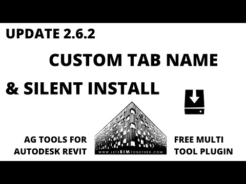 Free Revit Plugin - AG Tools - Part 21 - Update 2.6.2 (Custom Tab Name, Silent Installer, Bug Fixes)