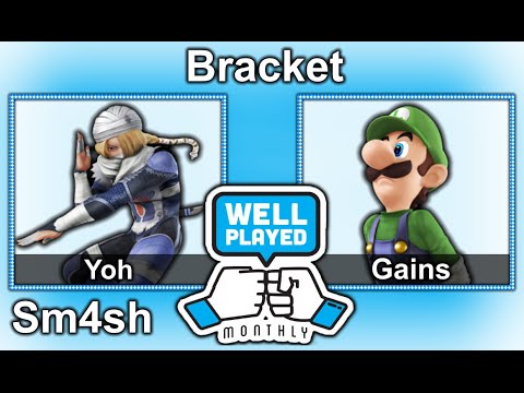 Well Played Monthly #4 - Yoh vs Gains