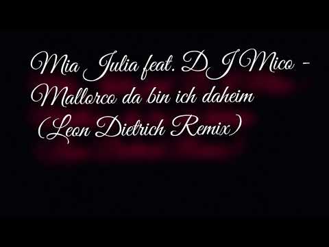 Mia Julia feat. DJ Mico - Mallorca da bin ich daheim (Leon Dietrich Remix)