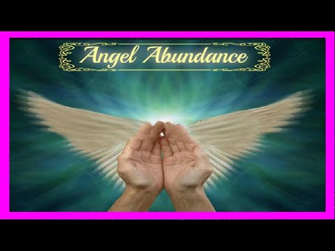 Music to Attract the Angels of Abundance and Prosperity 2021✤Attract all the good things in life ♫ Video