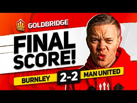 WILCOX OUT! Man United 2-2 Burnley MATCH REACTION!