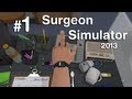 Хирург Убийца - Surgeon Simulator 2013 - 1 
