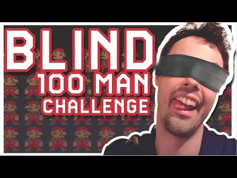 BLIND 100 Mario Challenge (THE MOST INTENSE THING I'VE DONE IN MARIO MAKER)