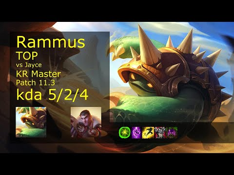Rammus Top vs Jayce - KR Master 5/2/4 Patch 11.3 Gameplay // [롤] 람머스 vs 제이스 탑