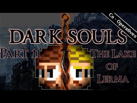 Dark Souls 1 - Part 11 - The Lake of Lerna