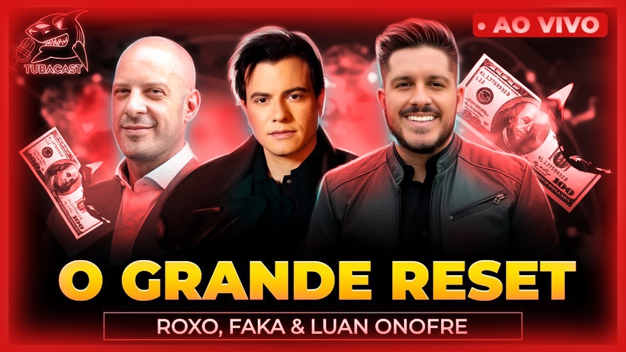 O GRANDE RESET! com OTÁVIO FAKHOURY (FAKA) & LUAN ONOFRE | LIVE no TUBACAST