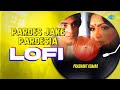 Pardes Jake Pardesia LoFi | Prashant Kumar | Arpan | Bollywood Lofi Hits