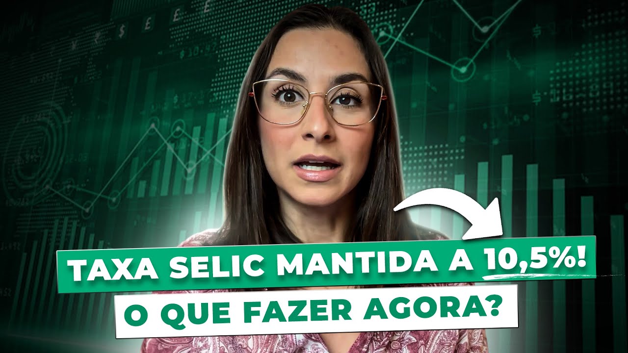 URGENTE! Taxa Selic MANTIDA a 10,50%! Por que isso está acontecendo? Onde investir agora?