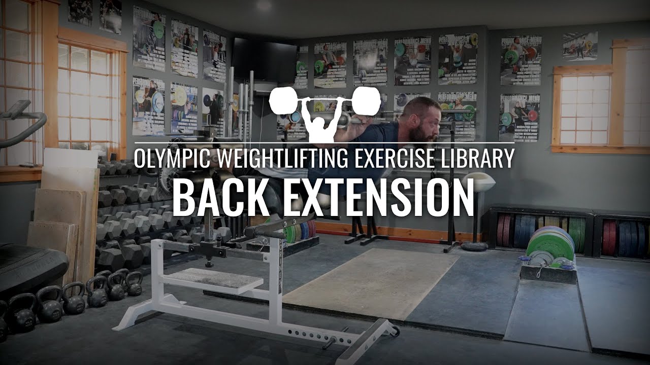 Back Extension (Hyperextension) - Olympic Weightlifting Exercise