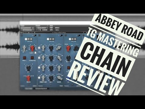 ABBEY ROAD TG MASTERING CHAIN by WAVES - In-Depth Review