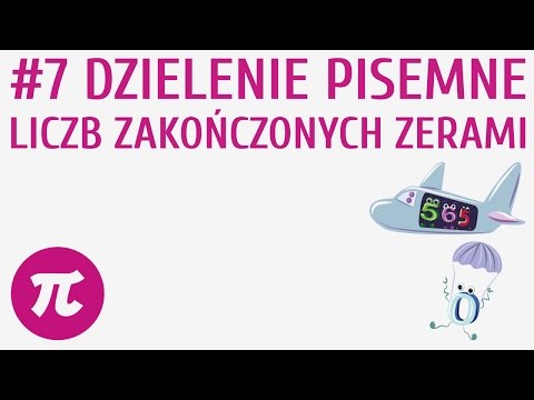 Dzielenie pisemne liczb zakończonych zerami #7 [ Działania pisemne - mnożenie i dzielenie przez licz