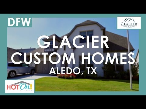 Glacier Custom Homes at The Parks of Aledo in Aledo, TX