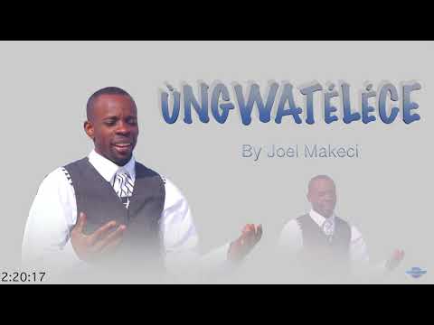 Joel Makeci - Ùngwatélece (Official Audio) Wonderful word of life song |in Kibembe\