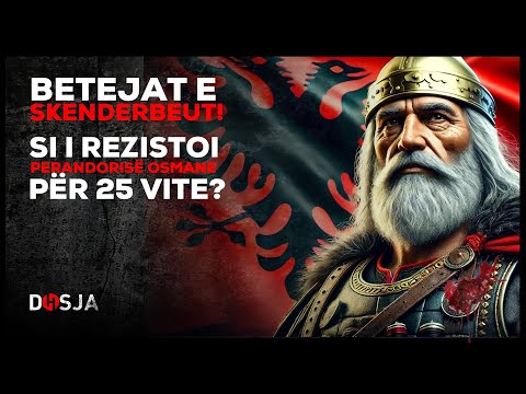 Dosja Historike - Betejat e Skenderbeut! Si i rezistoi Perandorisë Osmane për 25 vite?