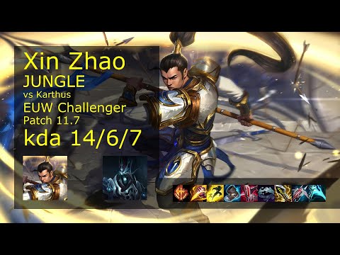 Xin Zhao vs Karthus Jungle - EUW Challenger 14/6/7 Patch 11.7 Gameplay