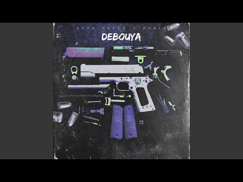 Debouya (feat. Pablo CLR)