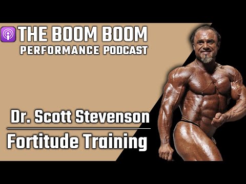 Ep. 496 - Dr. Scott Stevenson on Fortitude Training