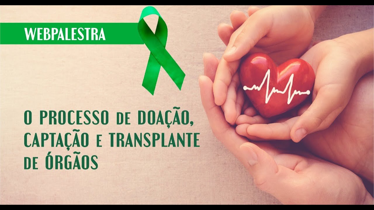 O PROCESSO DE DOAÇÃO, CAPTAÇÃO E TRANSPLANTE DE ÓRGÃOS