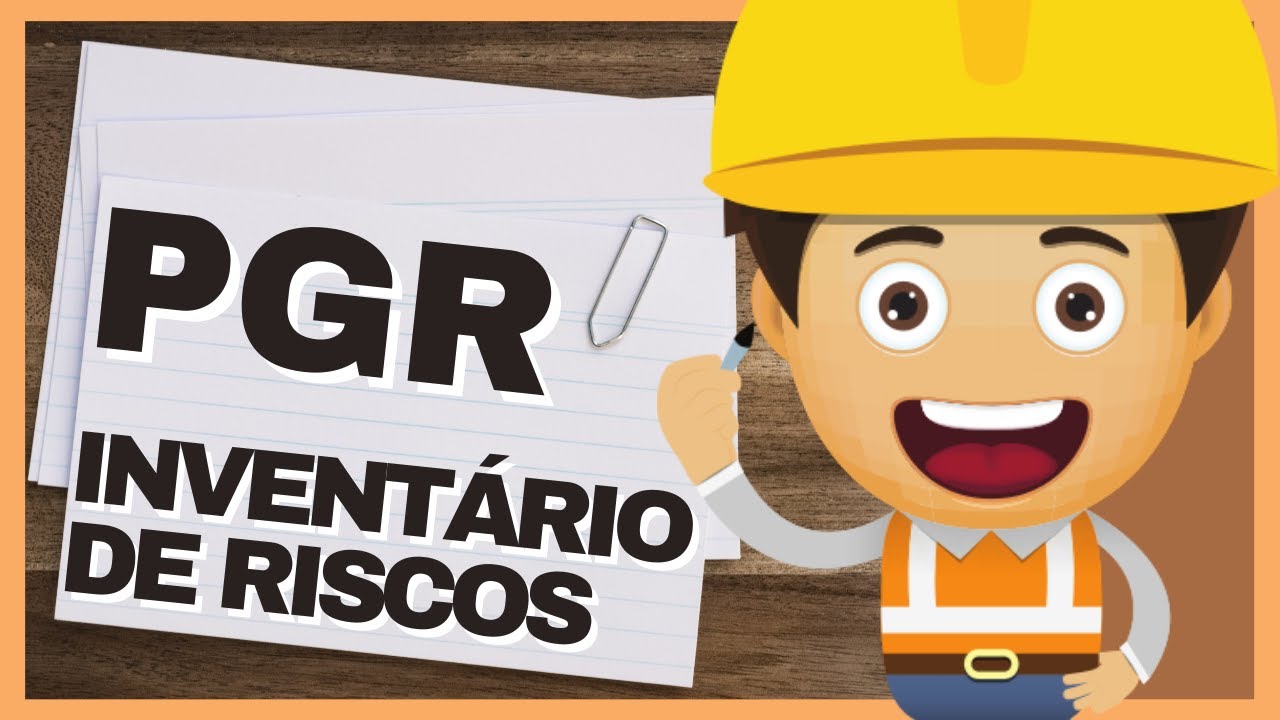 PGR: Inventário de Riscos Ocupacionais (Nova NR 1) Vídeo #4