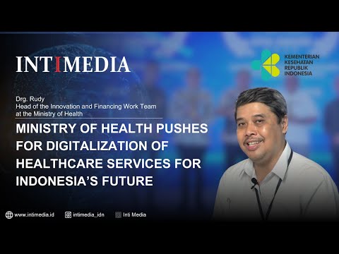 Thumbnail for Rudy - Ministry of Health Pushes for Digitalization of Healthcare Services for Indonesia’s Future