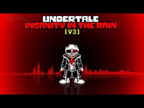 Insanity Sans - Insanity in The Rain [v3]