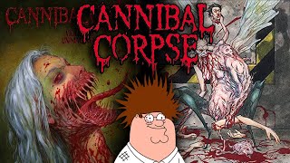 Cannibal Corpse songs be like