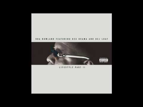 Oba Rowland - Lifestyle (Remix) (Feat. Dej Loaf & Dex Osama)