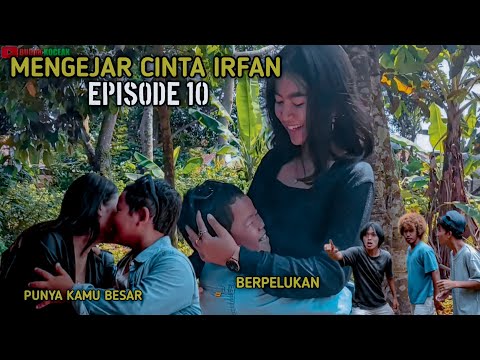 mengejar-cinta-irfan-episode-10