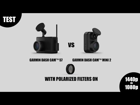 Garmin dash cam and polarized filter test. Model 57 vs Mini 2