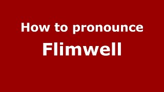 How to pronounce Flimwell